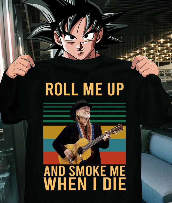 Vintage Willie Nelson Roll Me Up And Smoke Me When I Die t-shirt shirt