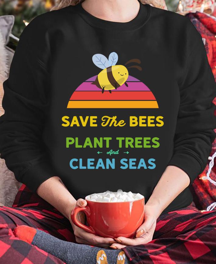 Save Bees Plant Trees Clean Seas Vintage Weathered t-shirt sweatshirt