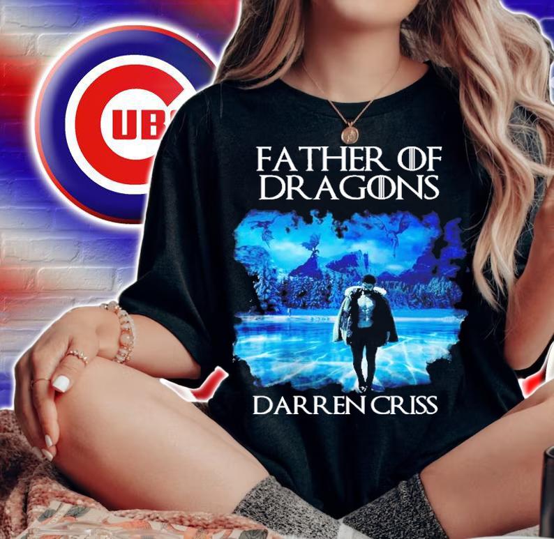 Father Of Dragons Darren Criss Shirt t-shirt woman shirt