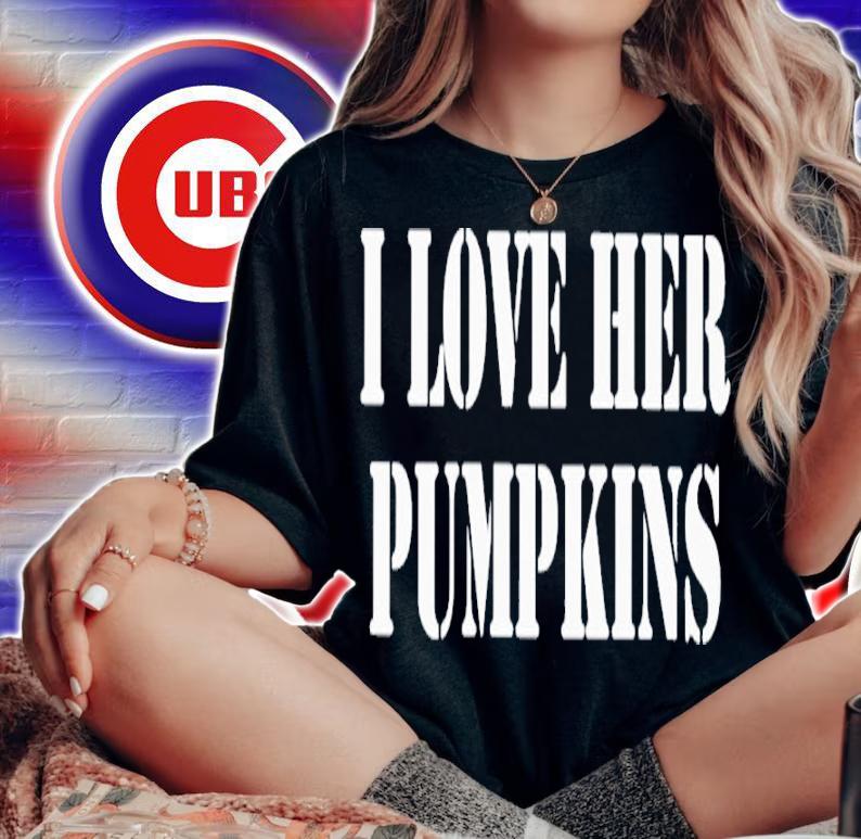 I Love Her Pumpkins Classic Shirt t-shirt woman shirt