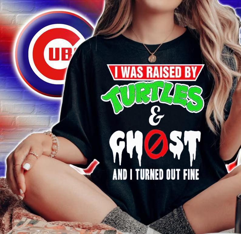I was raised by Turtles and Ghost and I turned out fine shirt t-shirt woman shirt