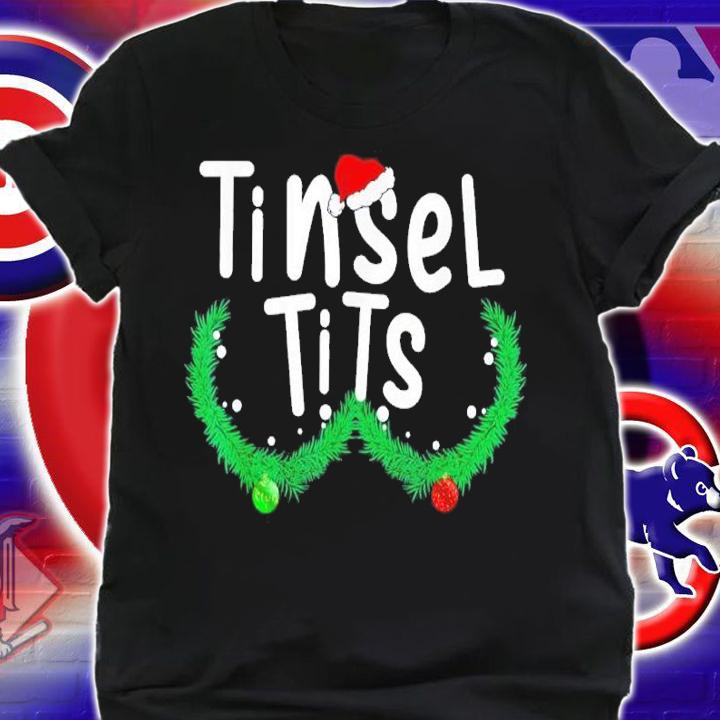 Matching Christmas Tinsel Tits And Jingle Balls Shirt t-shirt shirt