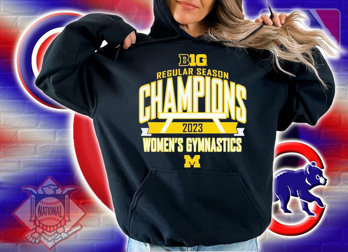 Michigan Wolverines 2023 Big Ten Women's Gymnastics Regular Season Champions shirt t-shirt hoodie