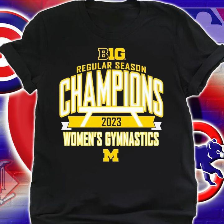Michigan Wolverines 2023 Big Ten Women's Gymnastics Regular Season Champions shirt t-shirt shirt