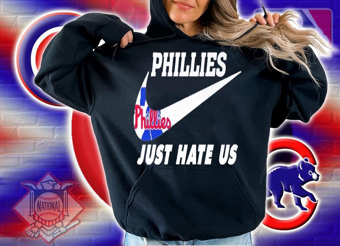 Nike Phillies just hate us shirt t-shirt hoodie