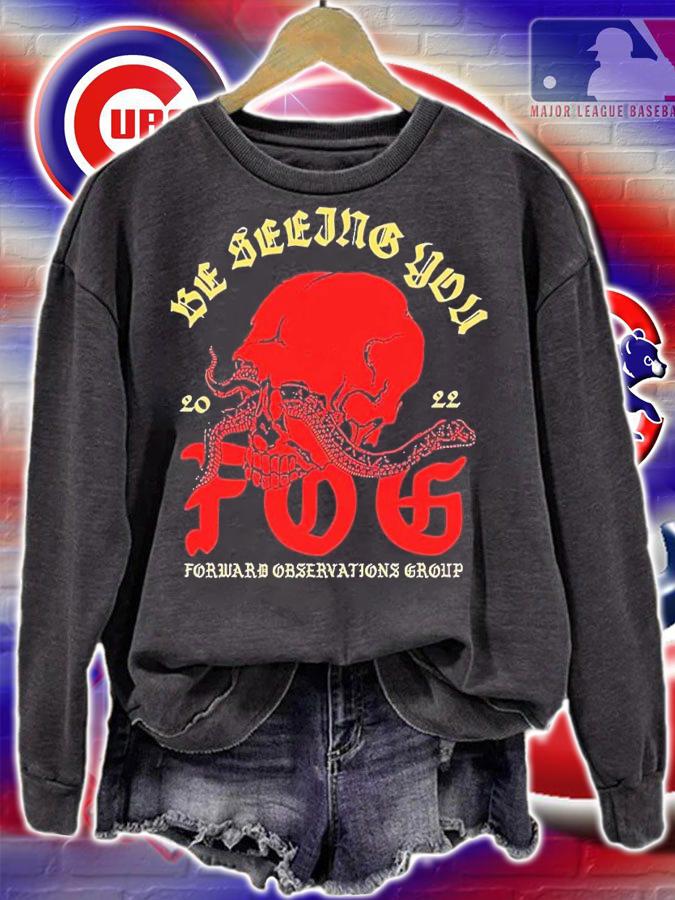Fog be seeing you forward observations group shirt t-shirt