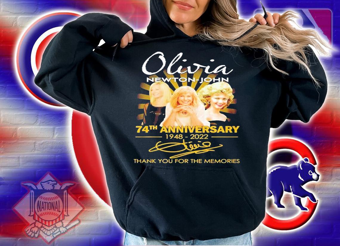 Olivia Newton John 74th anniversary 1948 2022 thank you for the memories shirt t-shirt hoodie