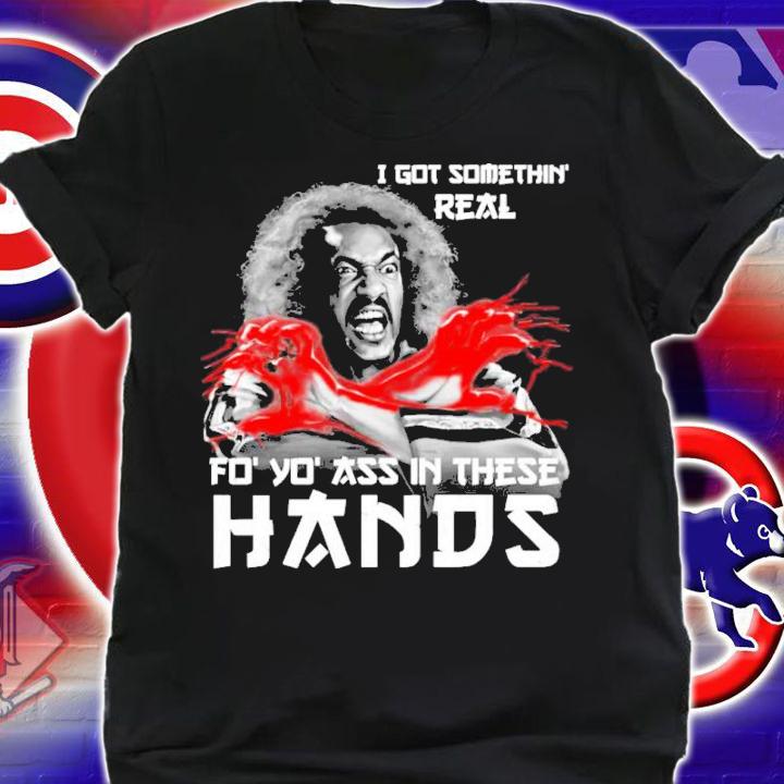 Sho Nuff Shogun Of Harlem I Got Something Real Shirt t-shirt