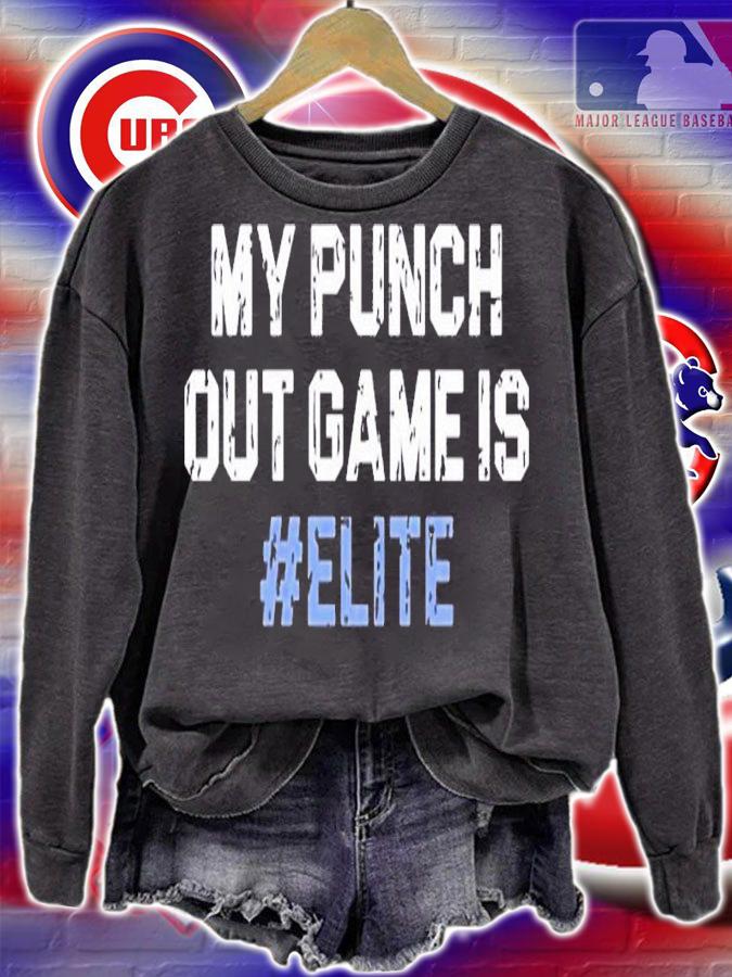 My Punch Out Game Is #Elite shirt t-shirt