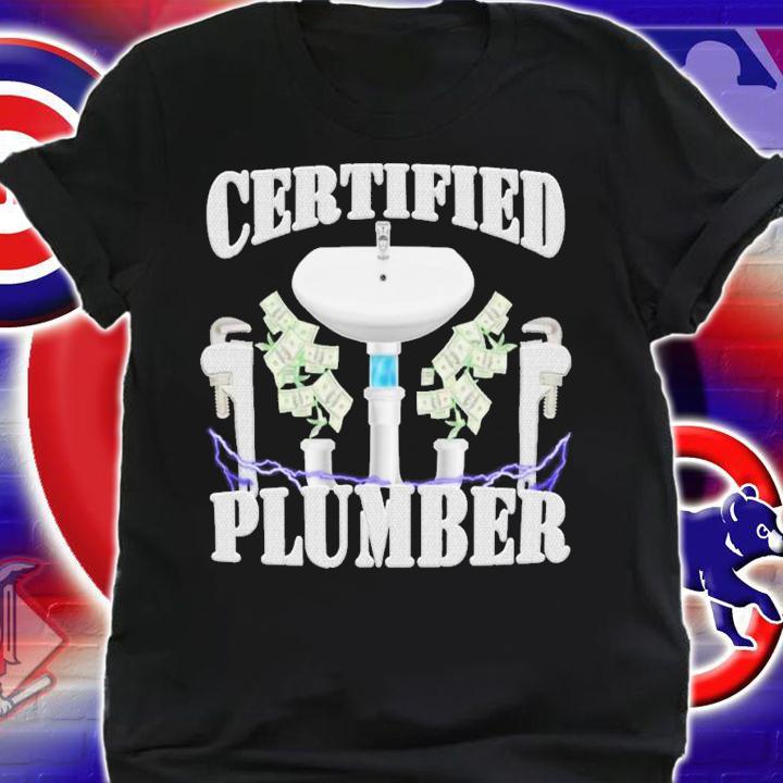 Certified Plumber T-Shirt t-shirt