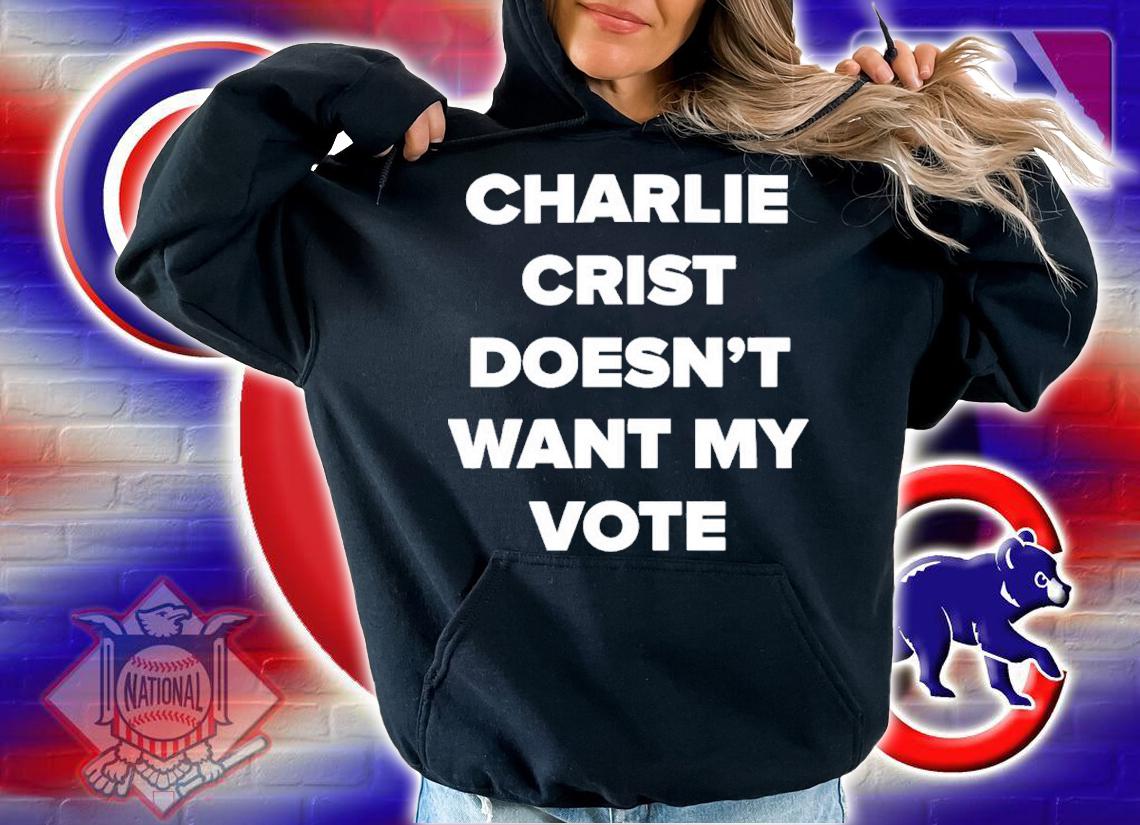 Charlie Crist Doesn't Want My Vote Shirt t-shirt