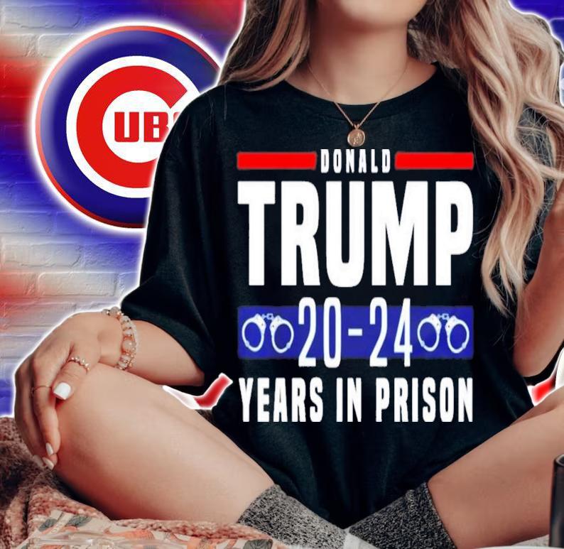 Donald Trump 20-24 Years In Prison Aunt Crabby Calls Bullshit T-Shirt t-shirt