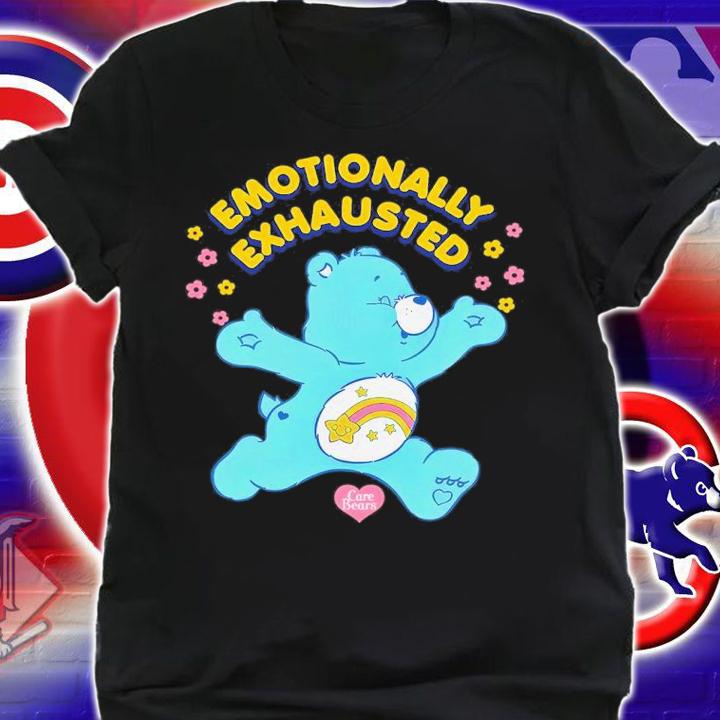 Emotionally Exhausted Trevor Wagner Care Bears Shirt t-shirt shirt