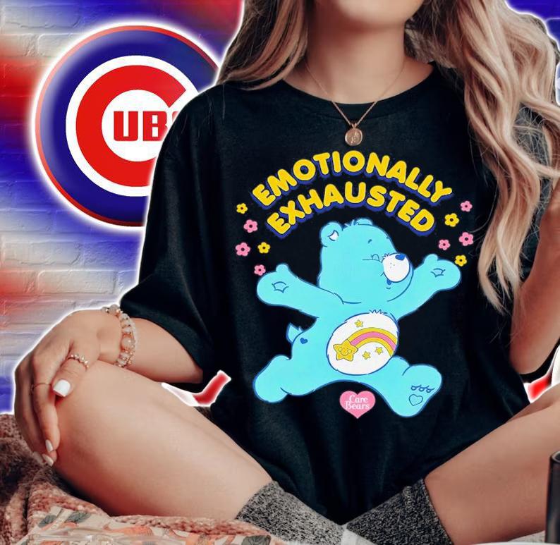 Emotionally Exhausted Trevor Wagner Care Bears Shirt t-shirt woman shirt
