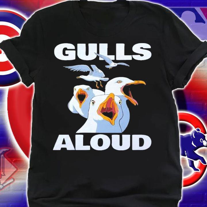 Gulls Aloud Shirt t-shirt shirt