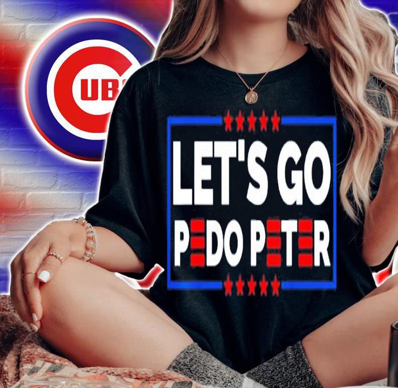 Let's Go Pedo Peter 2024 Shirt t-shirt