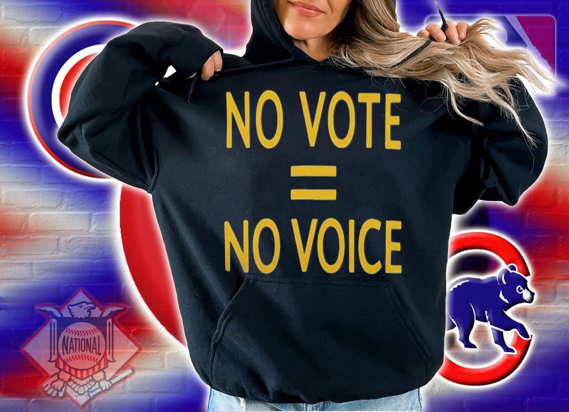 No Vote = No Voice T-Shirt t-shirt