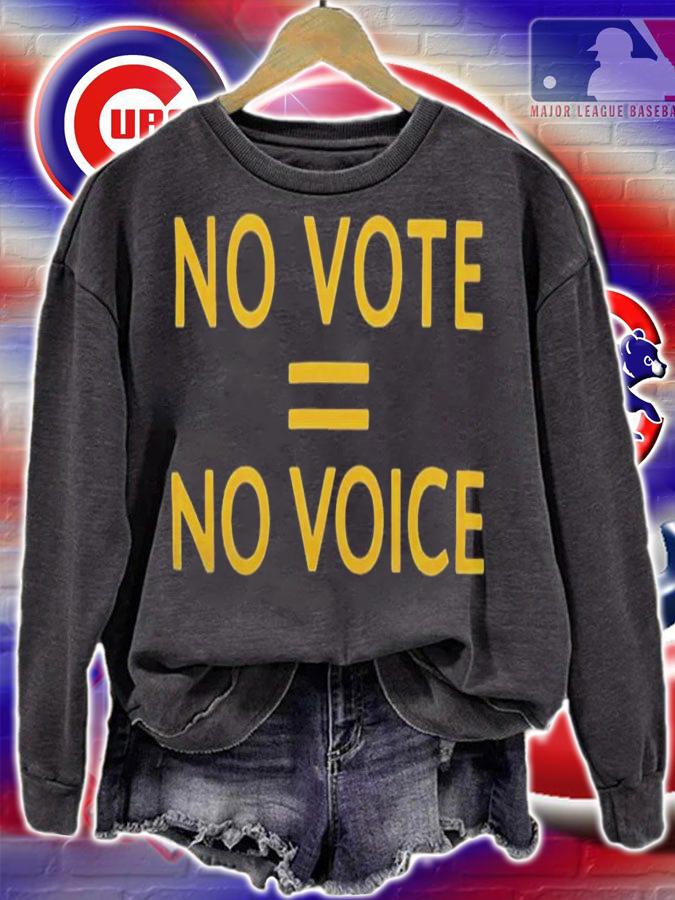 No Vote = No Voice T-Shirt t-shirt