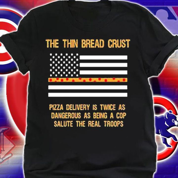 The Thin Bread Crust Pizza Delivery shirt t-shirt