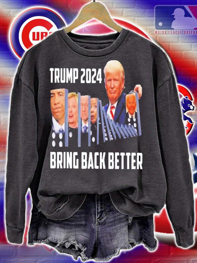 Trump 2024 Bring Back Better T-Shirt t-shirt