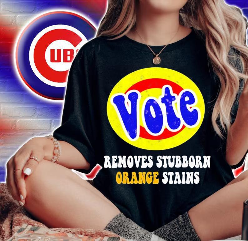Vote Removes Stubborn Orange Stains T-Shirt t-shirt
