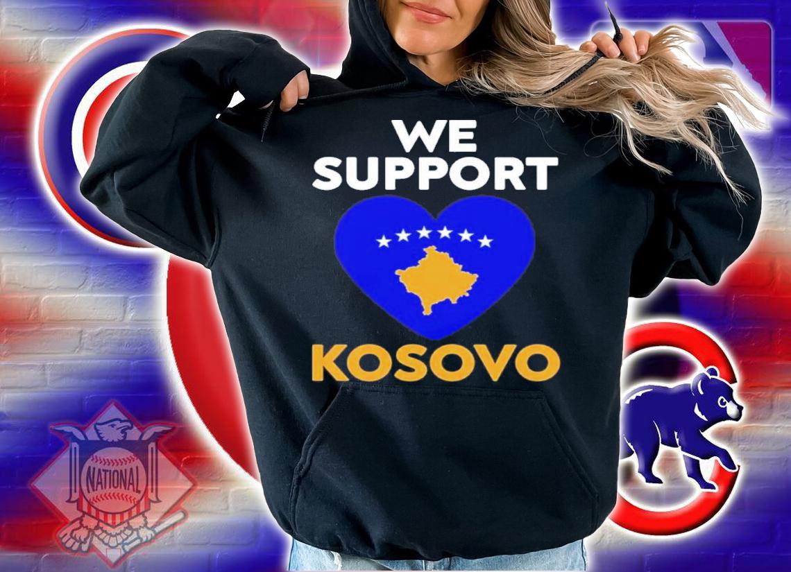 We Support Kosovo Pray For Kosovo Shirt t-shirt