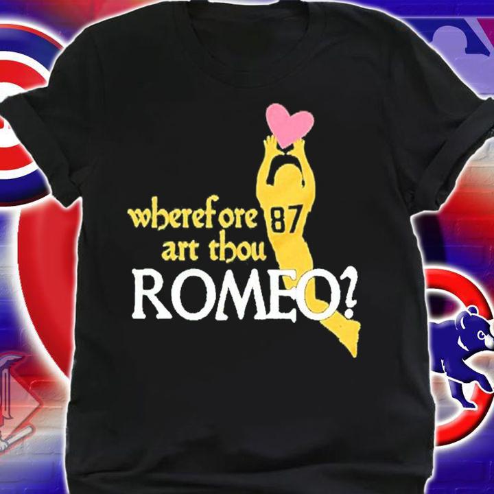 Wherefore Art Thou Romeo shirt t-shirt