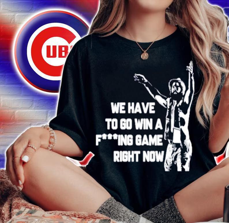 Tampa Bay Lightning We Have To Go Win A Fucking Game Right Now Shirt t-shirt
