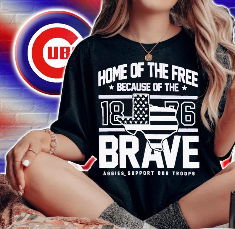 Texas A&M Home Of The Free Because Of The Brave Shirt t-shirt woman shirt