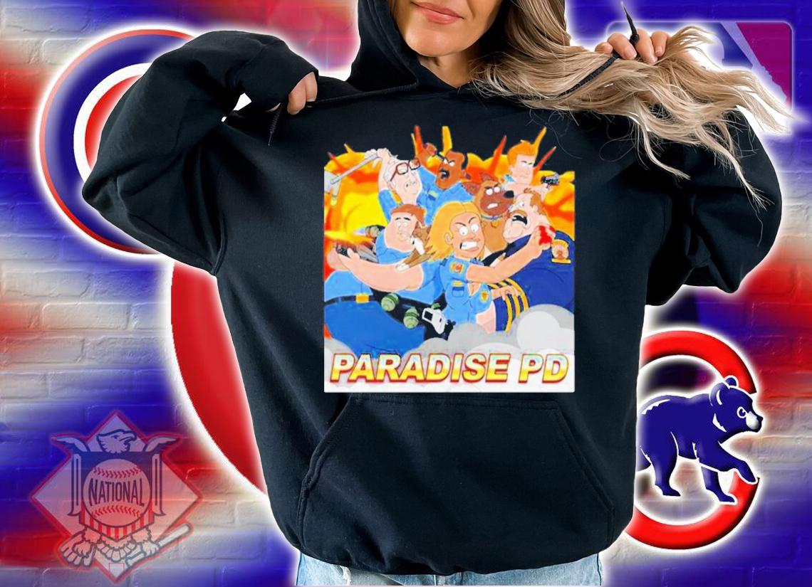 We Got You Mate Paradise PD T-Shirt t-shirt hoodie