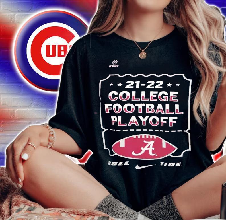 21-22 College Football Playoff Roll Alabama Tide shirt t-shirt woman shirt