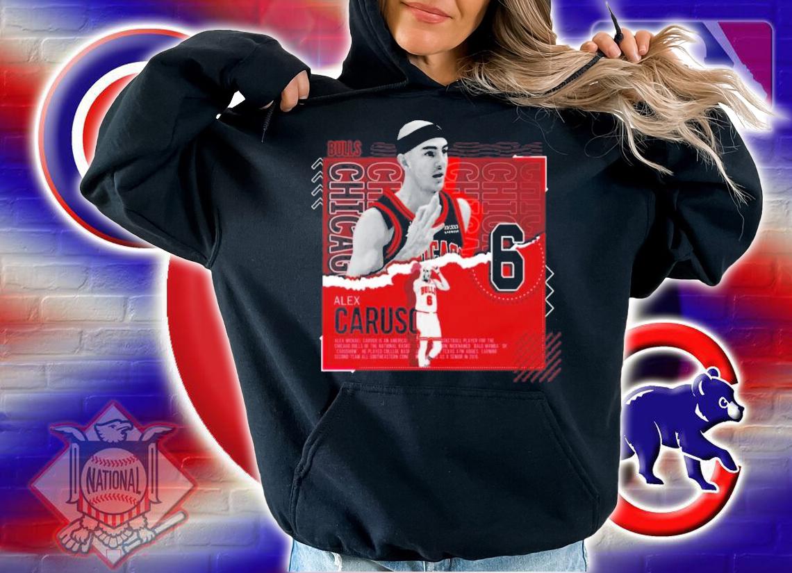 Alex Caruso Basketball Paper Poster Bulls Shirt t-shirt hoodie