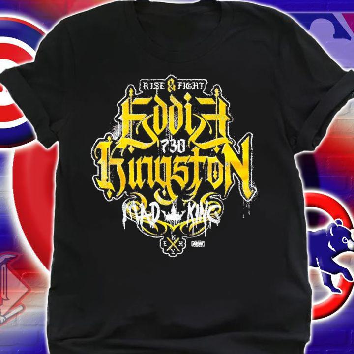 All Merchandise Eddie Kingston Rise And Fight Shirt t-shirt shirt