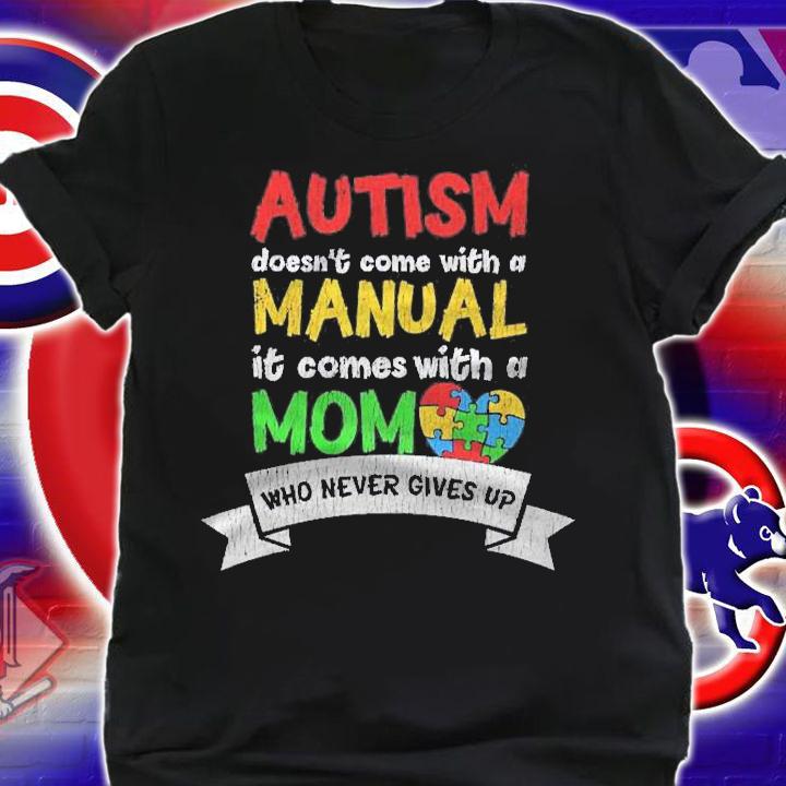 Autism Awareness Mom Mother Autistic Kids Awareness Mom Gift Premium shirt t-shirt