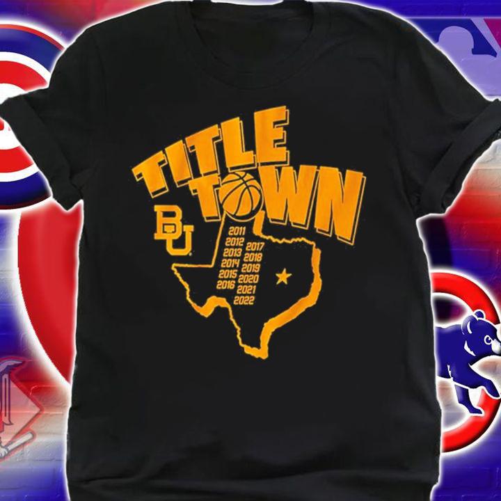 Baylor Bears Basketball Title Town Shirt t-shirt shirt