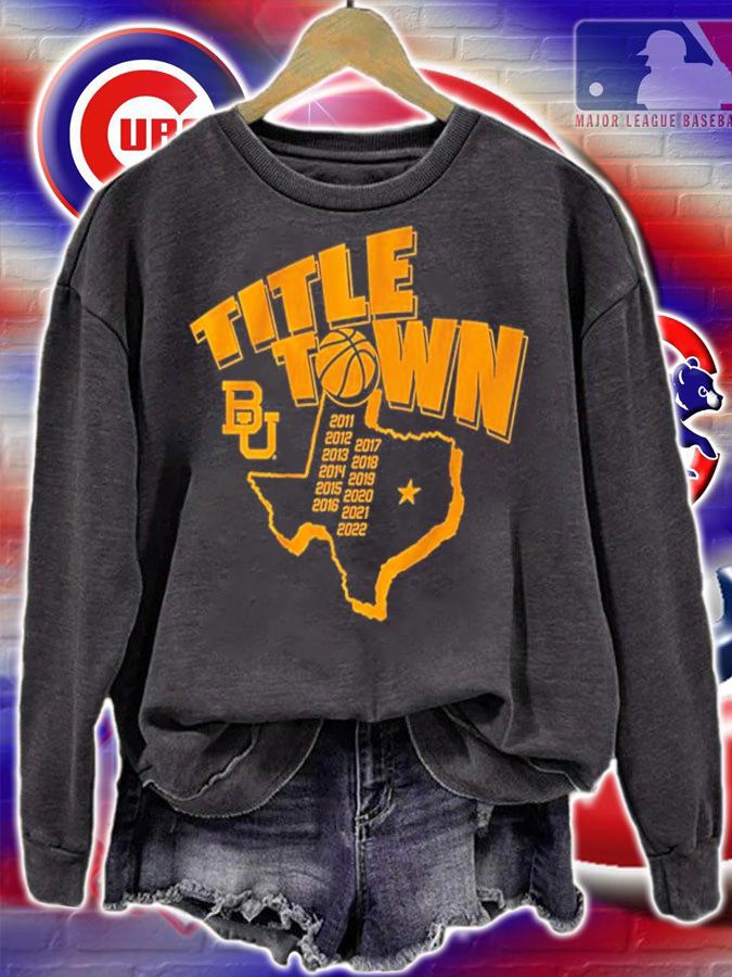 Baylor Bears Basketball Title Town Shirt t-shirt sweatshirt
