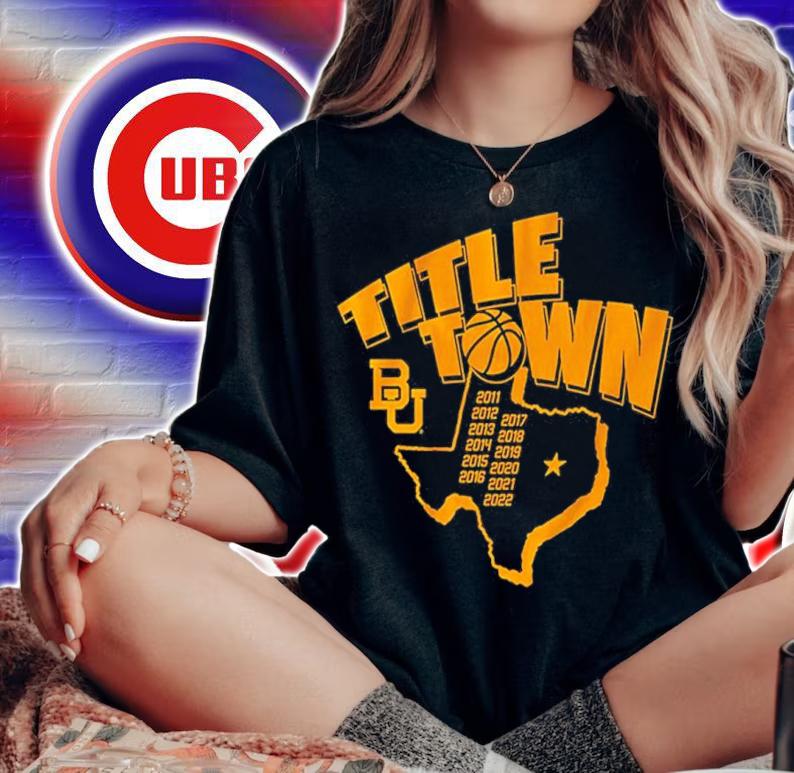 Baylor Bears Basketball Title Town Shirt t-shirt woman shirt