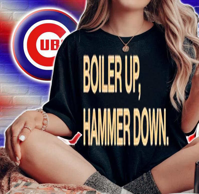 Boiler Up Hammer Down T-Shirt t-shirt