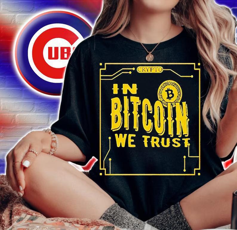 Crypto in Bitcoin we trust T-shirt t-shirt