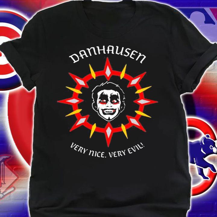 Danhausen Very Nice Very Evil T-Shirt t-shirt shirt