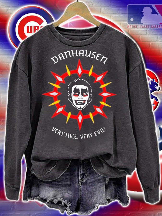Danhausen Very Nice Very Evil T-Shirt t-shirt sweatshirt