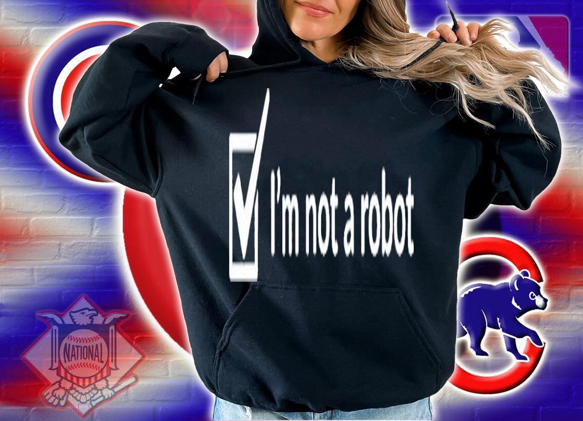 Im Not A Robot Programming T-Shirt t-shirt