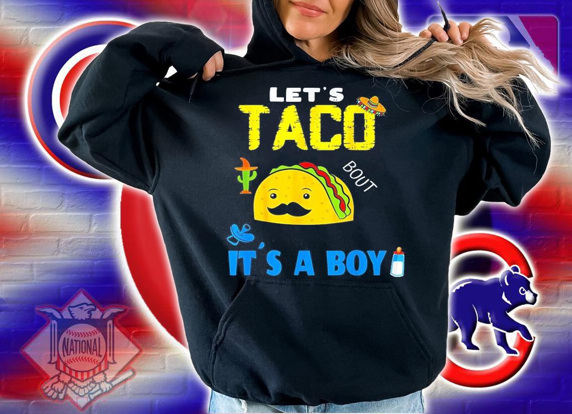 Let's Taco Bout A Baby Gender Reveal Boy Cinco De Mayo Party T-Shirt t-shirt hoodie