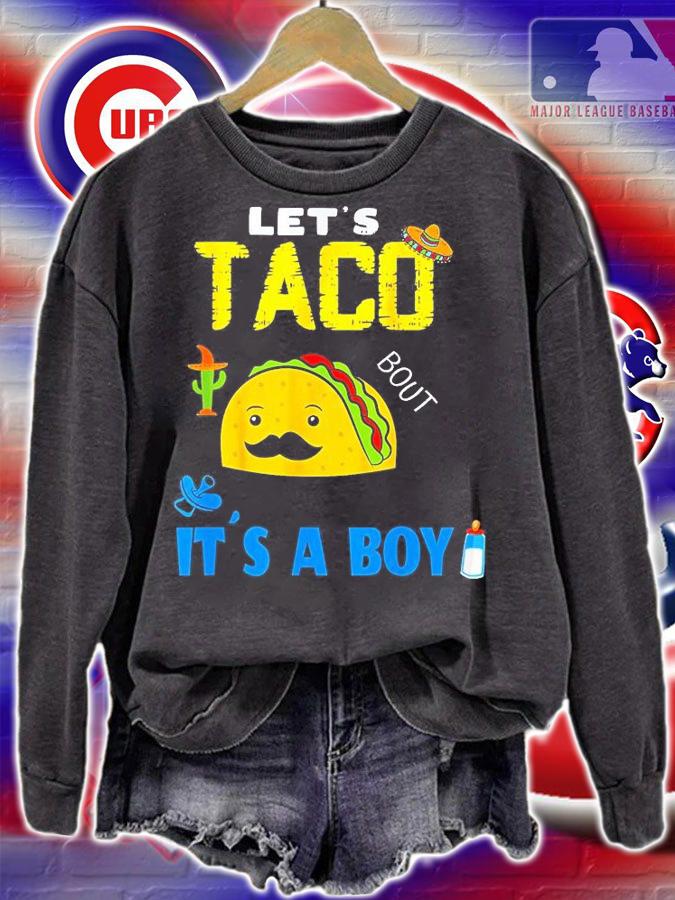 Let's Taco Bout A Baby Gender Reveal Boy Cinco De Mayo Party T-Shirt t-shirt sweatshirt