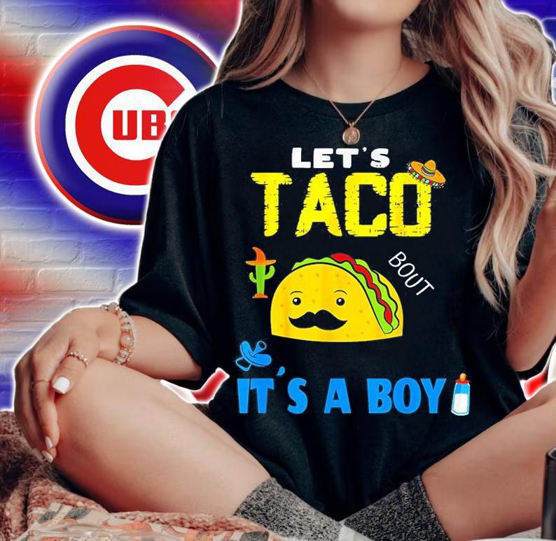Let's Taco Bout A Baby Gender Reveal Boy Cinco De Mayo Party T-Shirt t-shirt woman shirt
