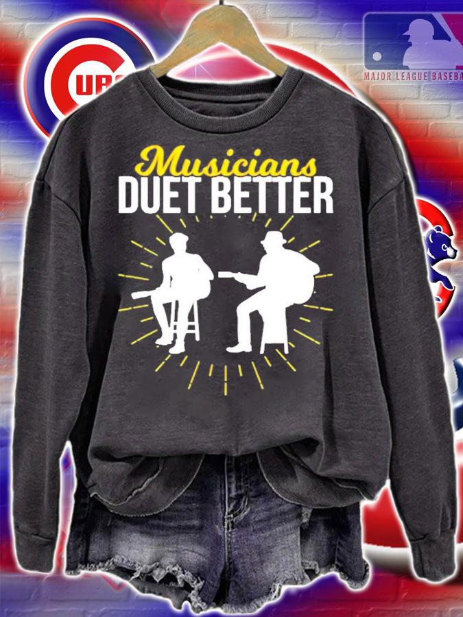 Musicians Duet Better I Love Music T-Shirt t-shirt
