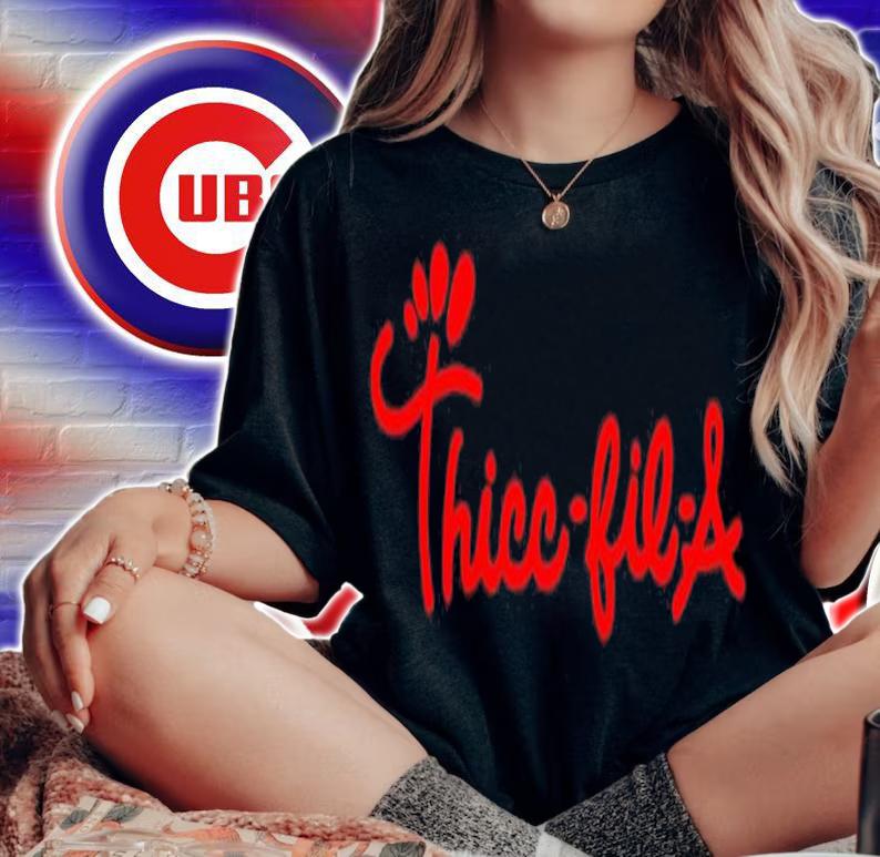 Thicc Fil A shirt, hoodie, sweater and tank top t-shirt woman shirt