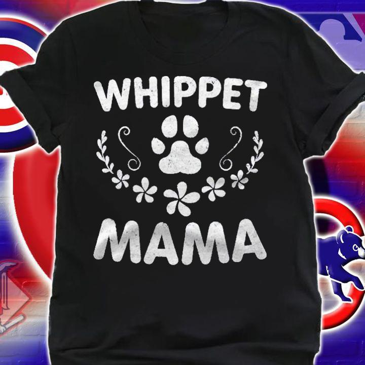 Whippet Mama Shirt Whippet Lover Owner Funny Dog Mom Shirt t-shirt