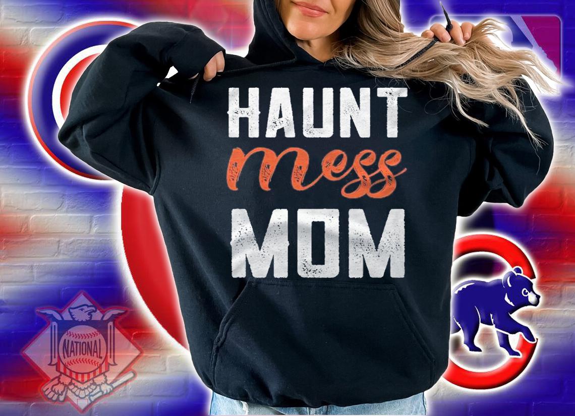 Haunt Mess Mom Costume Funny Halloween Mom Hot Mess Mom Shirt t-shirt hoodie