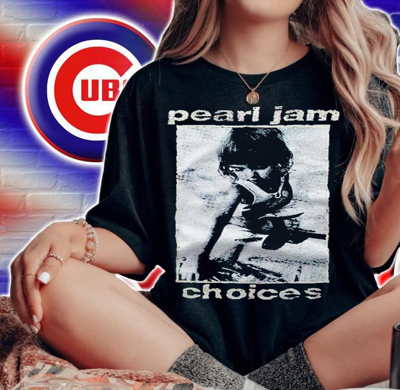 Pearl Jam Choice T-shirt t-shirt woman shirt